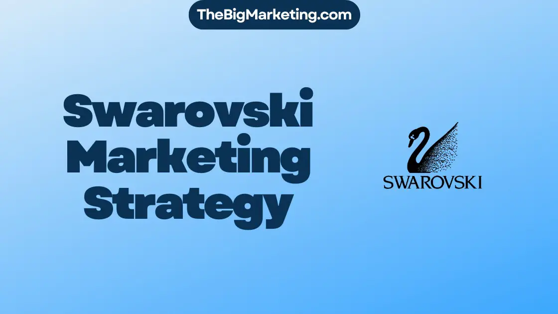Swarovski Marketing Strategy
