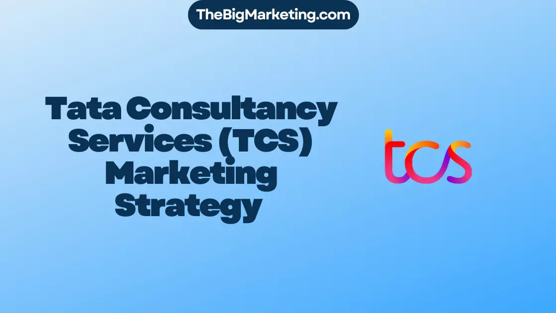 Tata Consultancy Services (TCS) Marketing Strategy