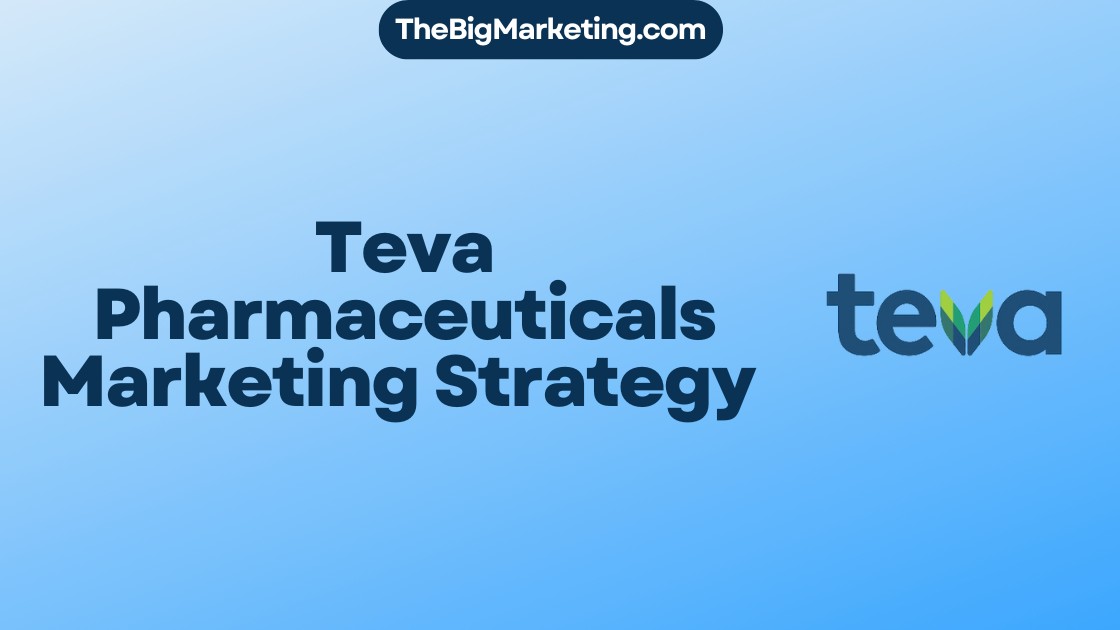 Teva Pharmaceuticals Marketing Strategy