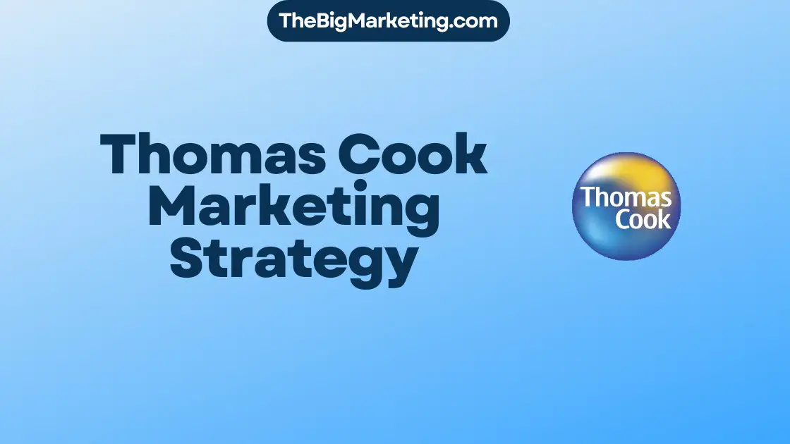 Thomas Cook Marketing Strategy