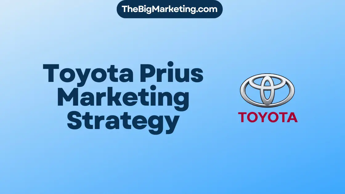 Toyota Prius Marketing Strategy