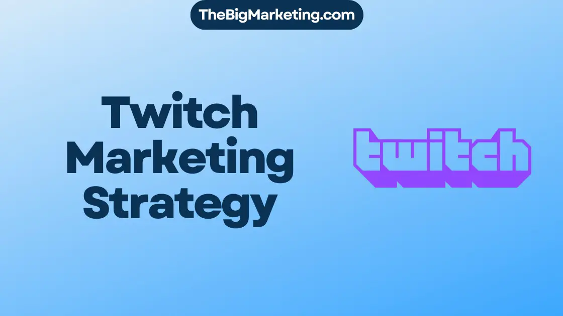 Twitch Marketing Strategy