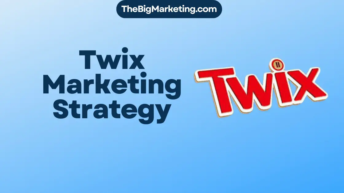 Twix Marketing Strategy