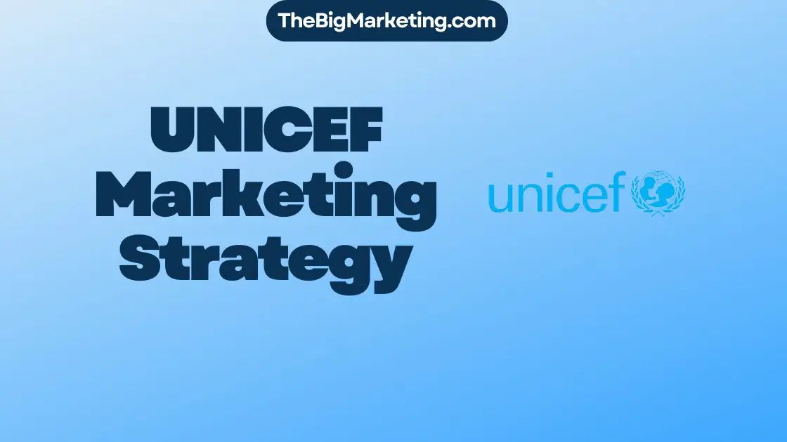 UNICEF Marketing Strategy