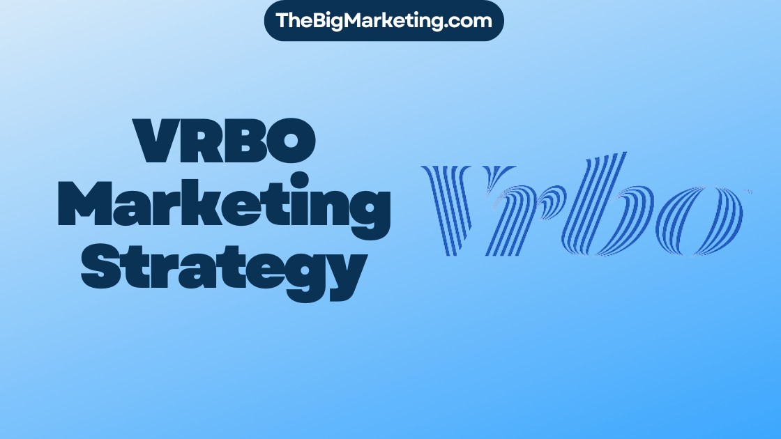 VRBO Marketing Strategy