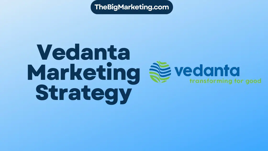 Vedanta Marketing Strategy