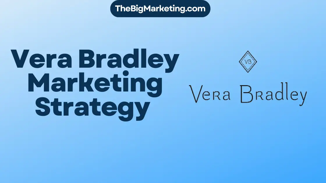 Vera Bradley Marketing Strategy