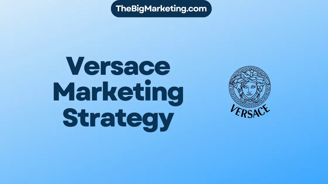 Versace Marketing Strategy