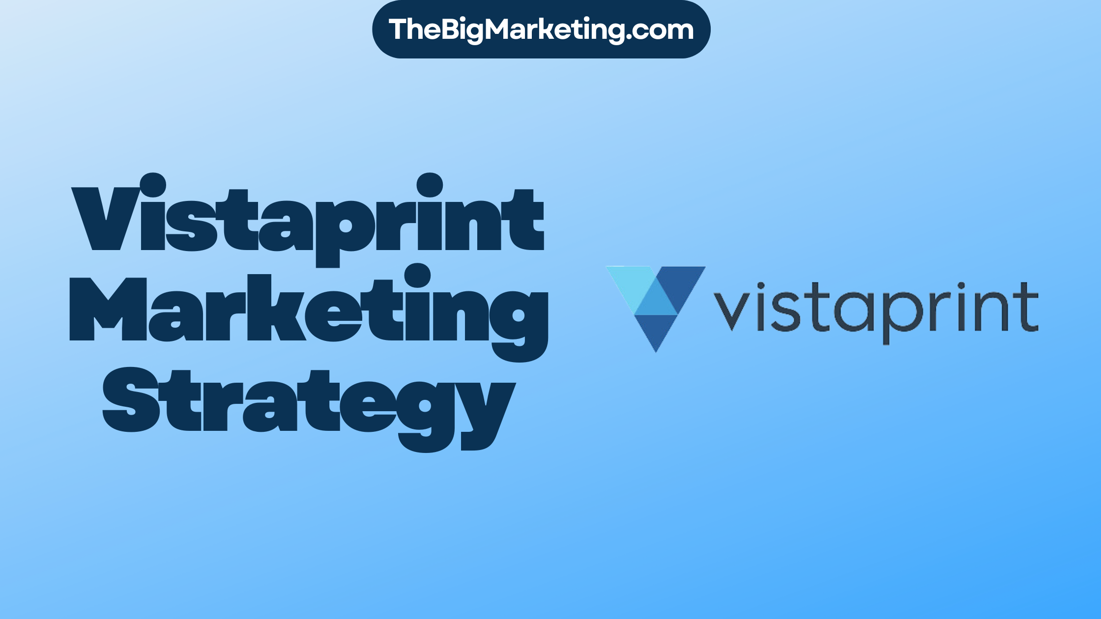 Vistaprint Marketing Strategy