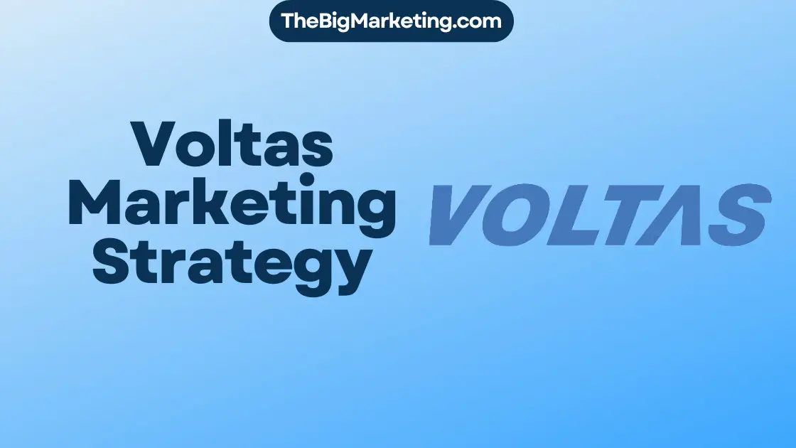 Voltas Marketing Strategy
