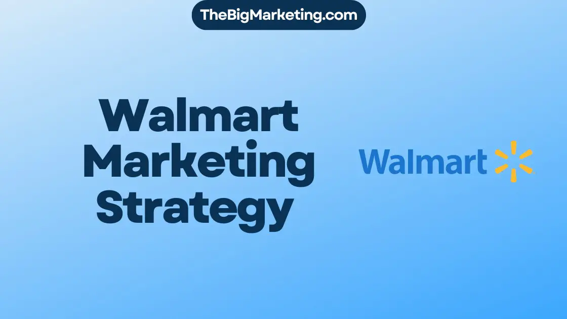 Walmart Marketing Strategy