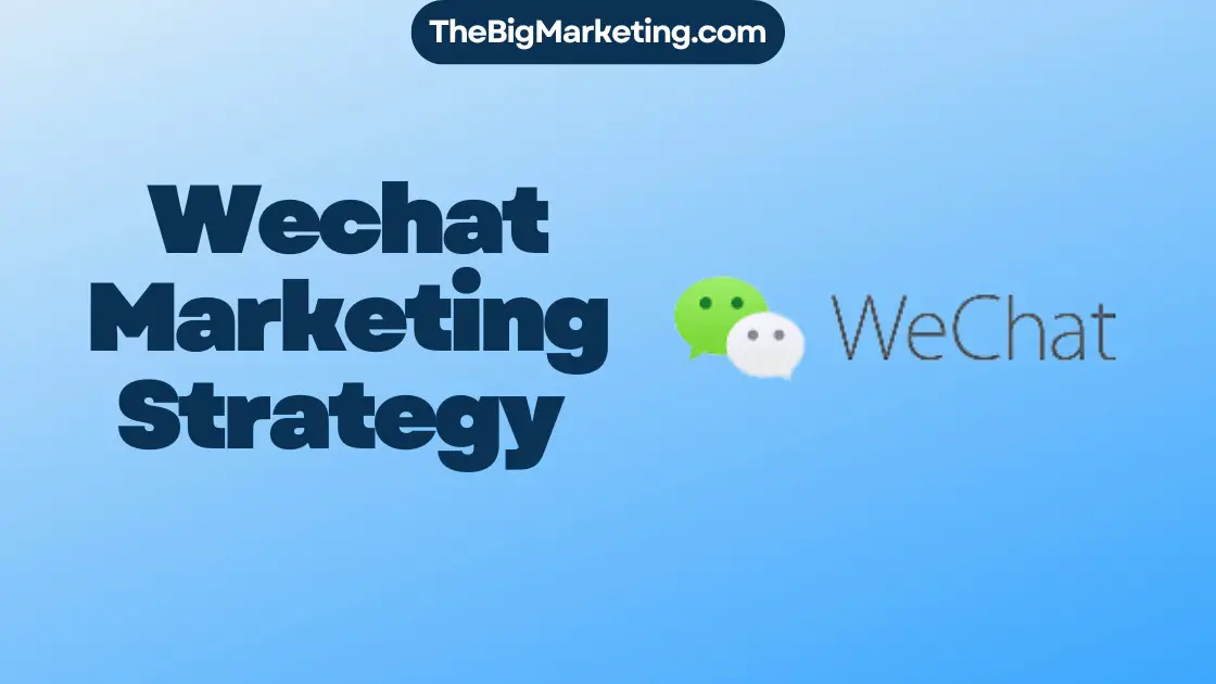Wechat Marketing Strategy