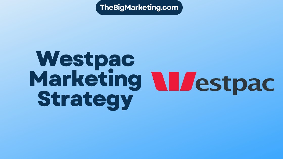 Westpac Marketing Strategy