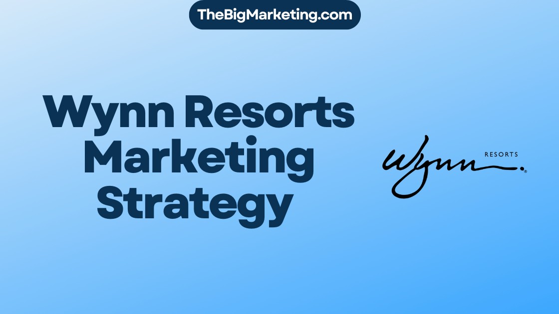 Wynn Resorts Marketing Strategy