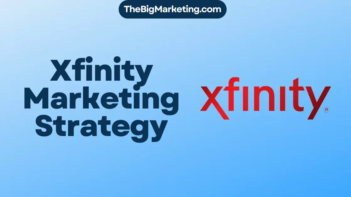 Xfinity Marketing Strategy