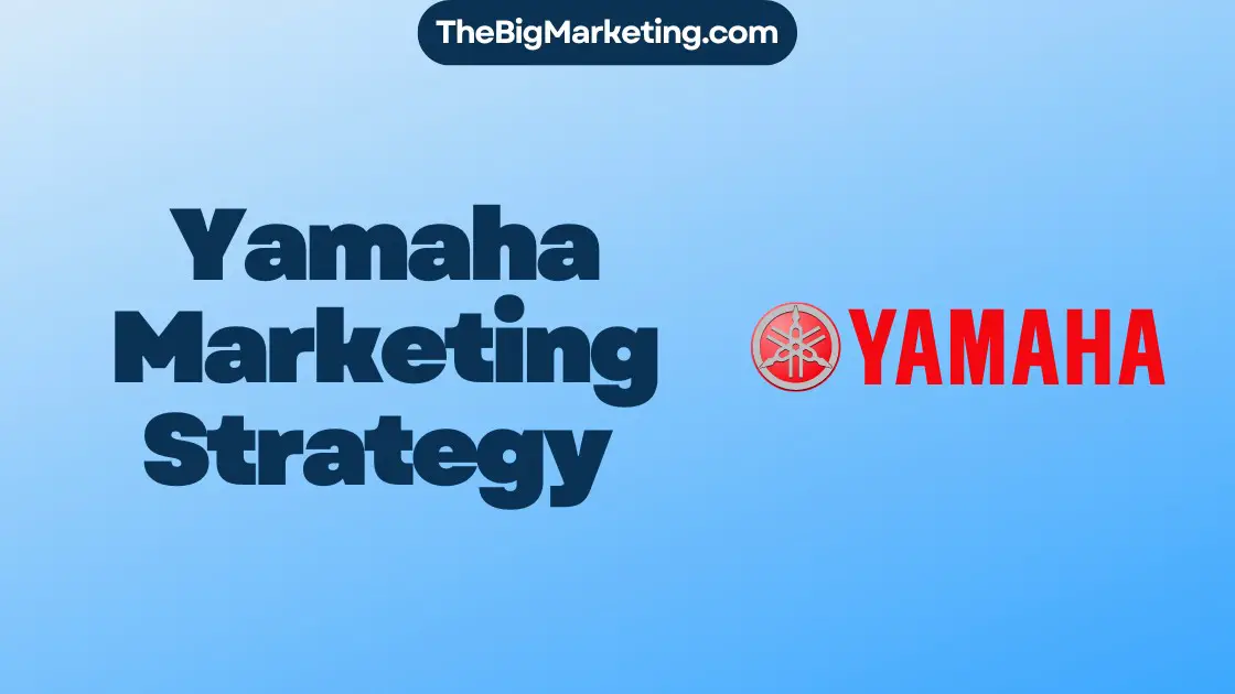 Yamaha Marketing Strategy