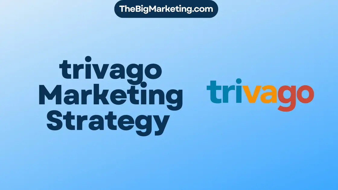 trivago Marketing Strategy
