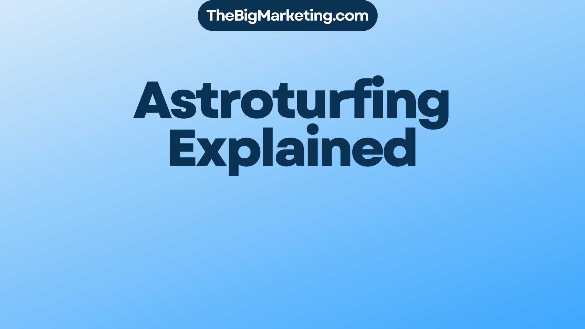 Astroturfing Explained