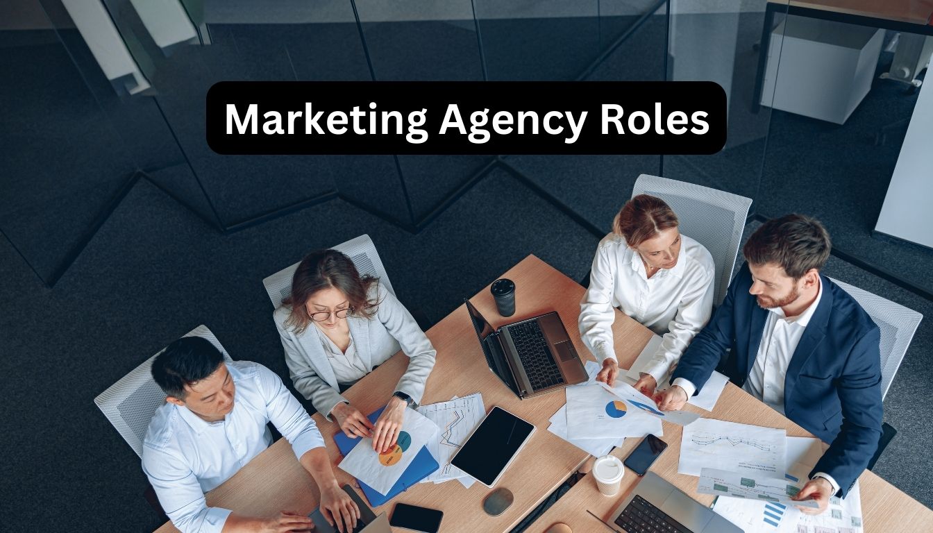 Marketing Agency Roles