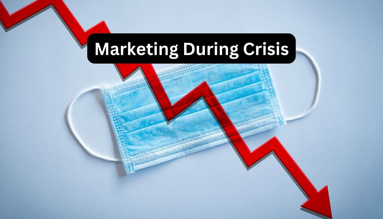 Marketing During Crisis