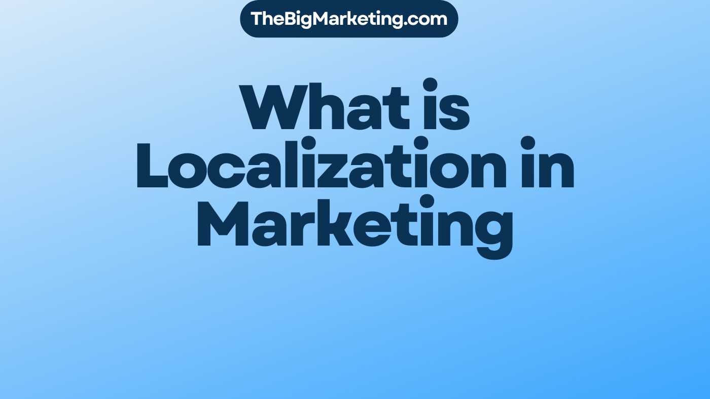 What is Localization in Marketing